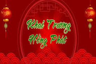 KHAI TRƯƠNG HỒNG PHÁT